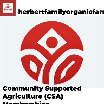 Community Supported Agriculture (CSA) Memberships