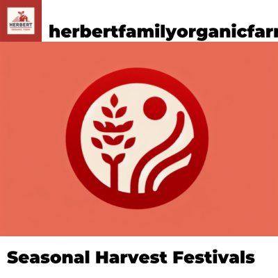 Seasonal Harvest Festivals